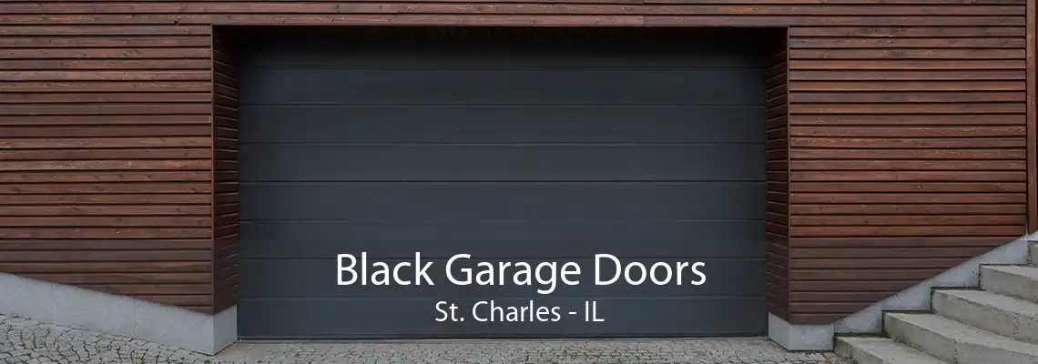 Black Garage Doors St. Charles - IL