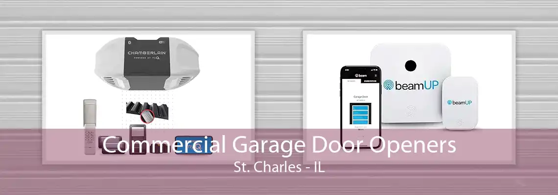 Commercial Garage Door Openers St. Charles - IL