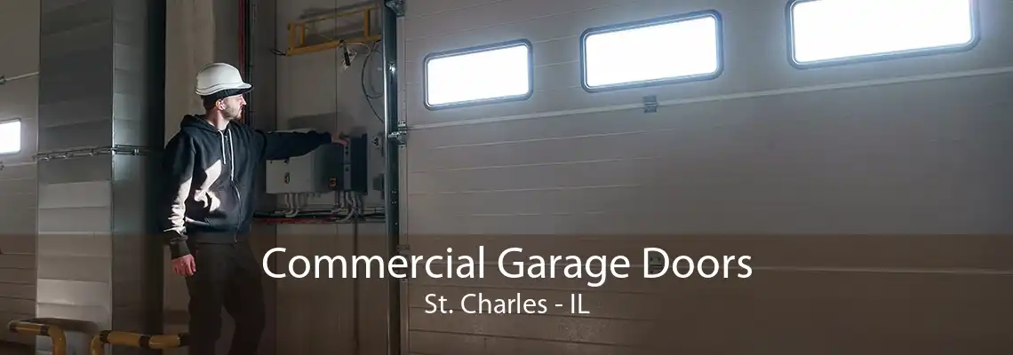 Commercial Garage Doors St. Charles - IL