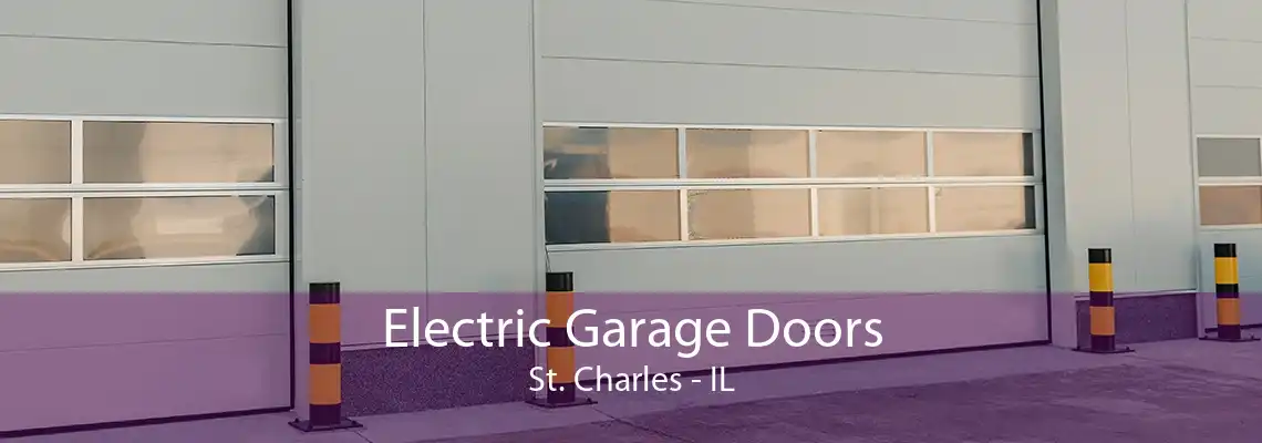 Electric Garage Doors St. Charles - IL