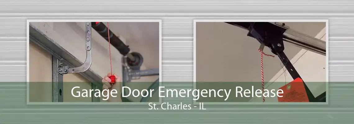 Garage Door Emergency Release St. Charles - IL