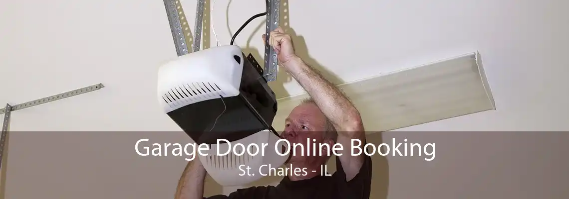 Garage Door Online Booking St. Charles - IL