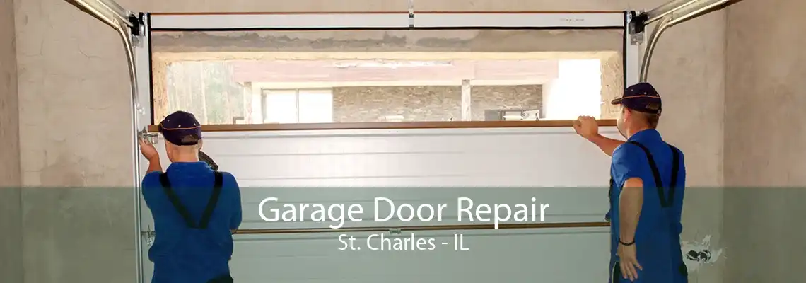 Garage Door Repair St. Charles - IL