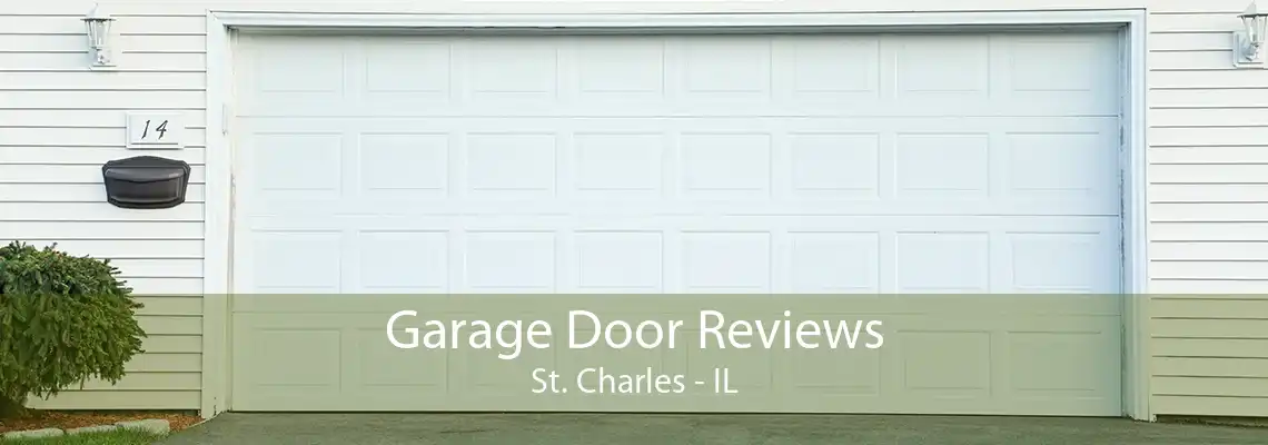 Garage Door Reviews St. Charles - IL