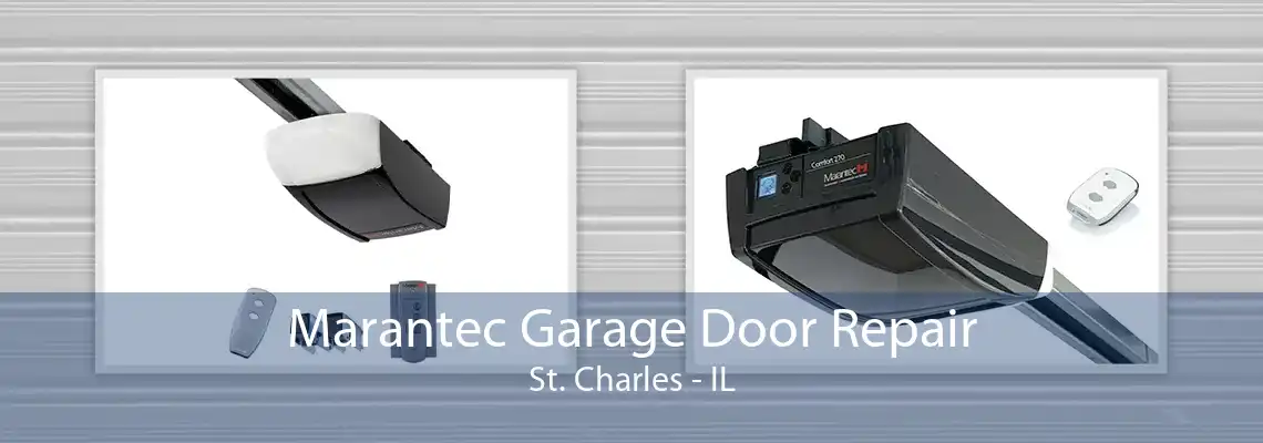 Marantec Garage Door Repair St. Charles - IL