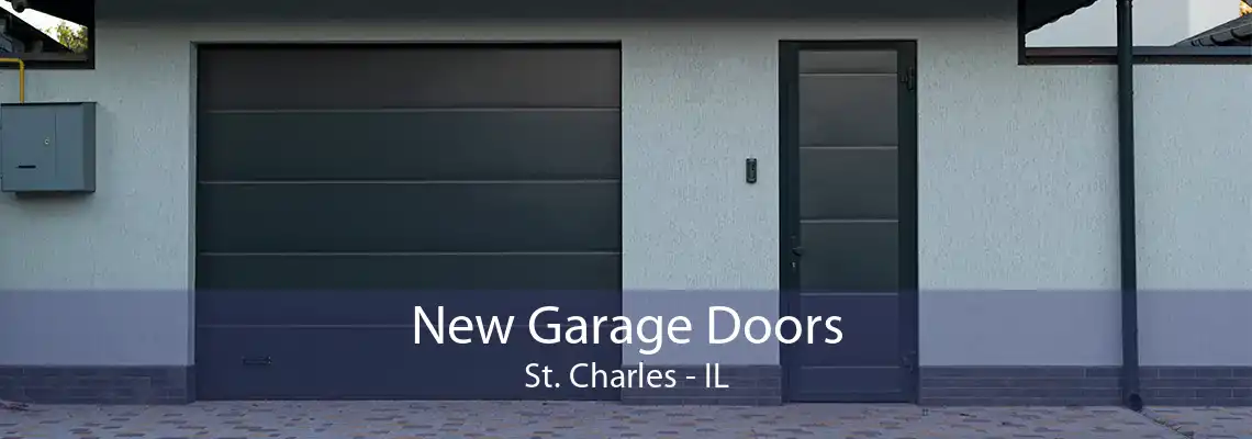 New Garage Doors St. Charles - IL