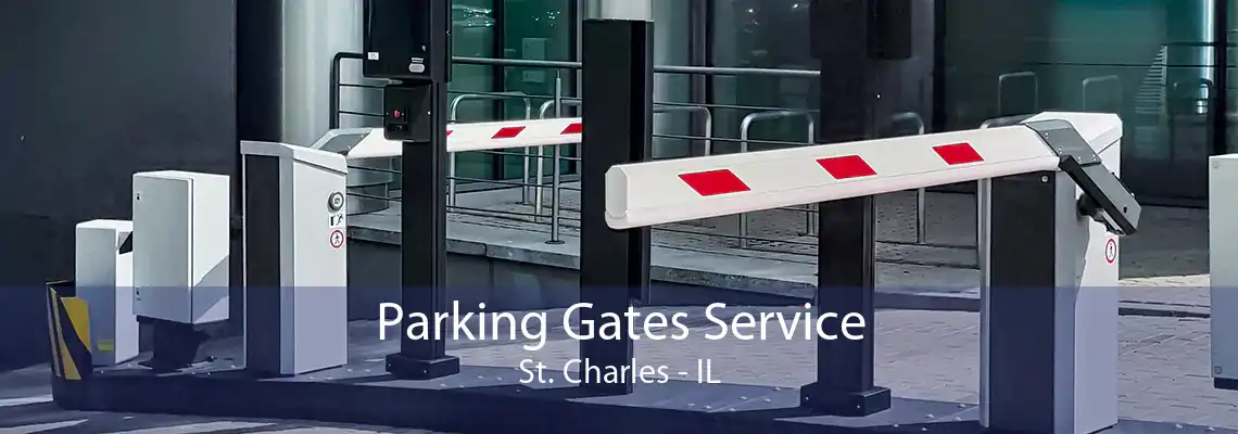 Parking Gates Service St. Charles - IL