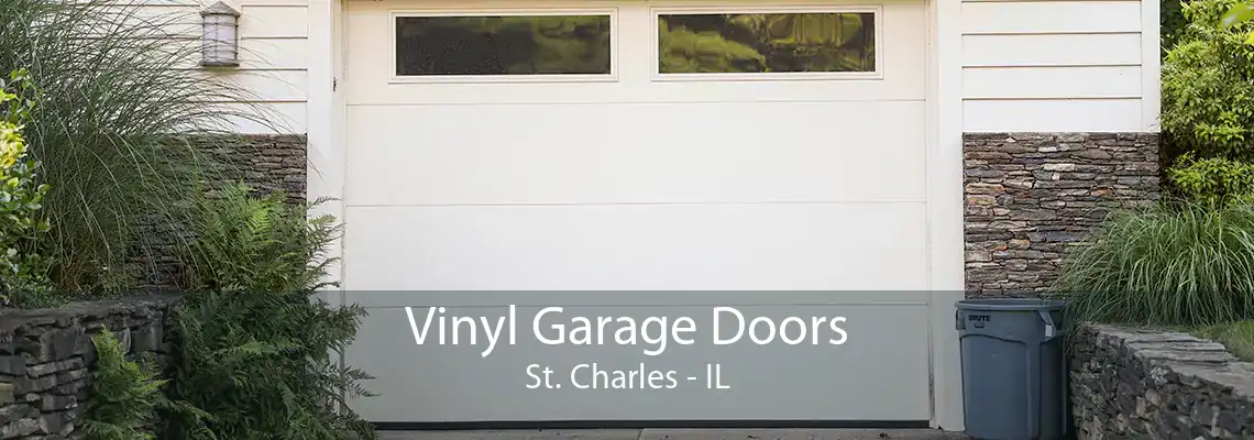 Vinyl Garage Doors St. Charles - IL